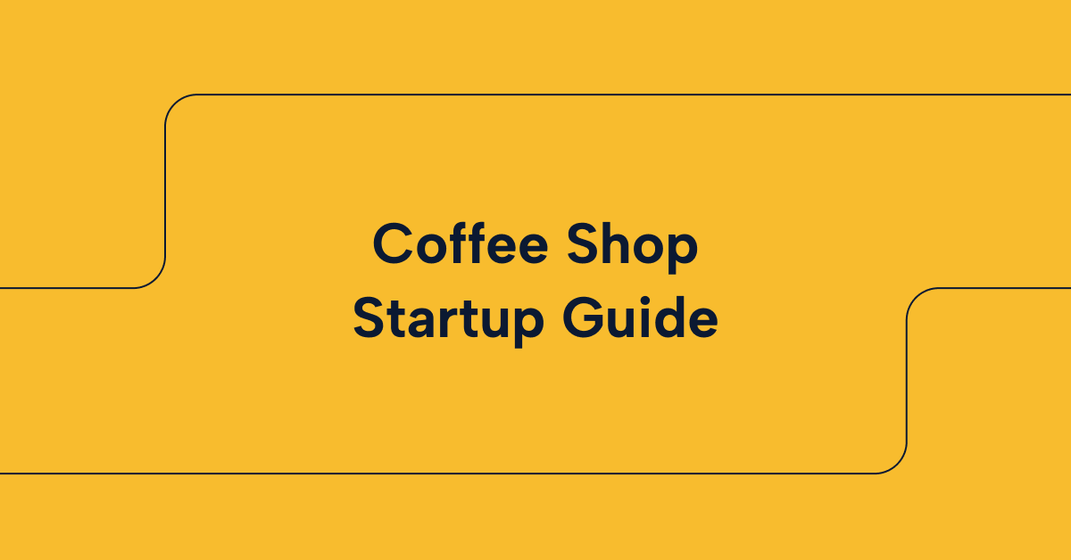 Coffee Shop Startup Guide